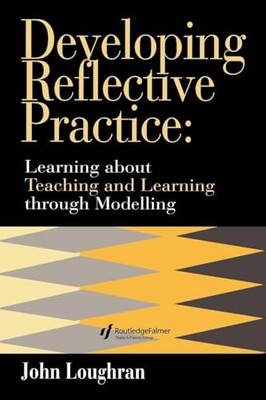 Developing Reflective Practice: L... by Head, John Loughran Paperback / softback