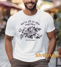 We Are All In This Together Like Hostages Protest T-shirt