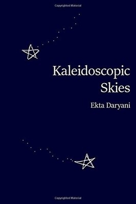 KALEIDOSCOPIC SKIES By Ekta Daryani **BRAND NEW**