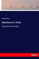 William Black | Adventures In Thule | Taschenbuch | Englisch (2025) | Hansebooks