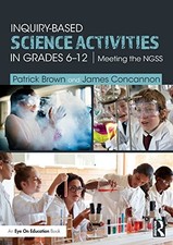 INQUIRY-BASED SCIENCE ACTIVITIES IN GRADES 6-12: MEETING By Patrick Brown Mint