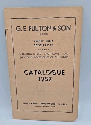 G E Fulton & Son Target Rifle Specialists Shot Gun Acessories Catalog 1957