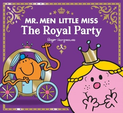 Mr Men Little Miss The Royal Party by Adam Hargreaves PAPERBACK 9780755504107