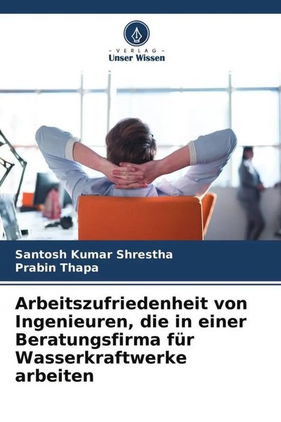 Santosh Kumar Shrestha (U. A.) | Arbeitszufriedenheit Von Ingenieuren, Die In...-image