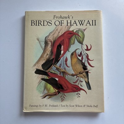 Frohawk's Birds Of Hawaii Illustrated F W. Frohawk Wilson Buff HCDJ 1989