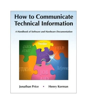 How to Communicate Technical Information: A Handbook of Software and Hardware Do