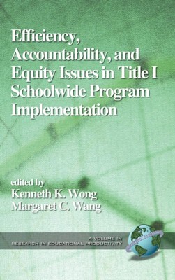 Wong - Efficiency Accountability and Equity Issues in Title 1 School - X555z