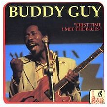 First Time I Met the Blues von Buddy Guy | CD | Zustand sehr gut