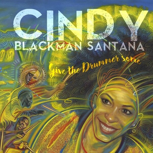 Cindy Blackman Santana - Give THE Drummer Some CD Neuf prezzo ebay