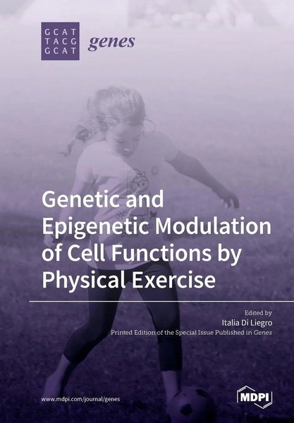 Genetic And Epigenetic Modulation Of Cell Functions By Physical Exercise | Buch-image