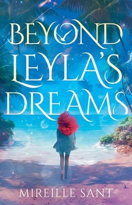 Beyond Leyla's Dreams by Sant, Sant,  New 9781836280484 Fast Free Shipping..
