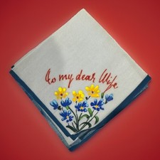 Vintage  To My Dear Wife  Floral Small Hankie