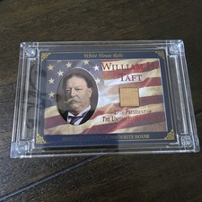 William Taft Relic White House 24/49 2025 POTUS A Word From President WHR-WT27