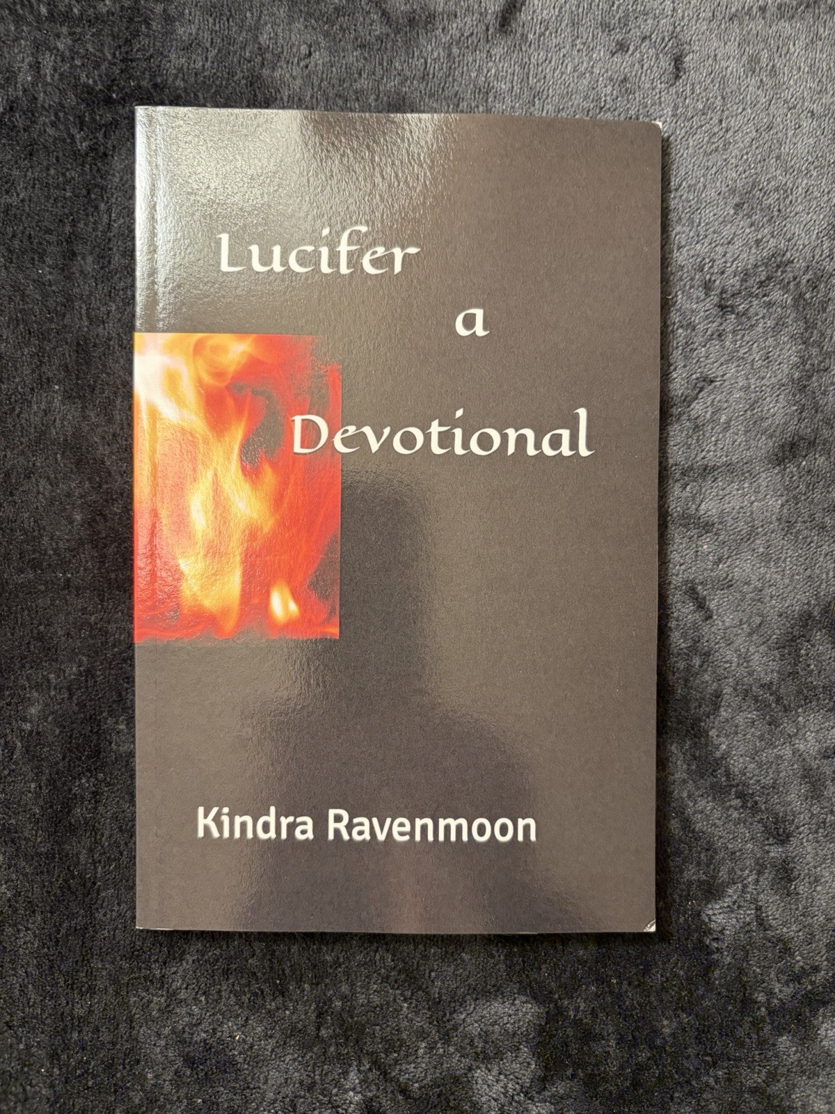 Lucifer A Devotional Kindra Ravenmoon Theistic Satanic Witch Devotions  Thorn