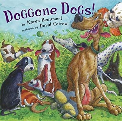 Doggone Dogs! Hardcover Karen Beaumont