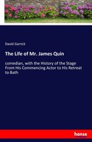 David Garrick | The Life Of Mr. James Quin | Taschenbuch | Englisch (2017)