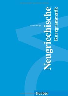 Neugriechische Kurzgrammatik von Metger, Wilhelm | Buch | Zustand gut - Metger, Wilhelm