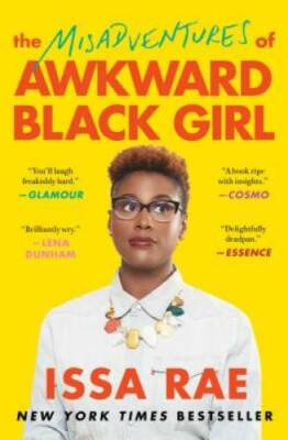 The Misadventures of Awkward Black Girl - Paperback By Rae, Issa - GOOD