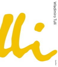 Wladimiro Tulli. Ediz. a colori - Ballesi P. (cur.); Tulli C. (cur.)
