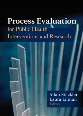 Process Evaluation for Public Health Interventions  and Research Steckler