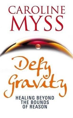 Defy Gravity: Healing Beyond the Bounds of Reason