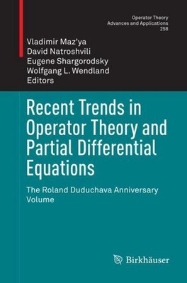 Recent Trends in Operator Theory and Partial Differential Equations Vladimir Maz