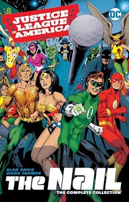 Justice League of America: The Nail: The Complete Collection Brand New