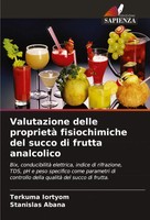 Terkuma Iortyom (U. A.) | Valutazione Delle Proprietà Fisiochimiche Del Succo...
