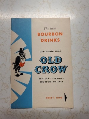 Rare Vint the Best Bourbon Drinks are Made with Old Crow Drink Recipes Brochure