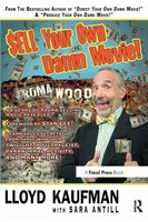 Sell Your Own Damn Movie! | Lloyd Kaufman (U. A.) | Taschenbuch | Englisch