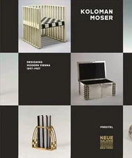 Koloman Moser: Designing Modern Vienna 1897-1907, , Good Book
