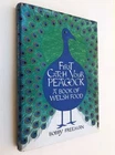 Welsh Cookbook Celtic Cuisine FIRST CATCH YOUR PEACOCK Bobby Freeman