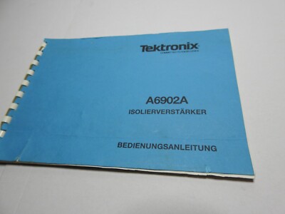 Tektronix Isolierverstärker A6902A  Bedienungsanleitung Original