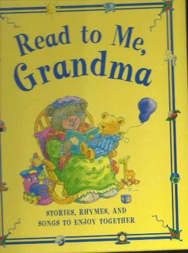 Read to Me Grandma (Read to Me Grandma: Stories, Rhymes, And - Hardcover - Good