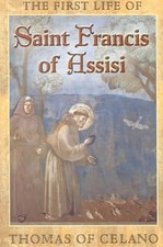 Thomas of Celano's First Life of St. Francis of Assisi