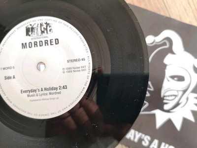 Mordred Everyday's A Holiday/Superfreak 7'' 1989 Noise International 7MORD5