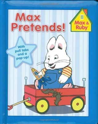 Max Pretends (Max and Ruby) - GOOD