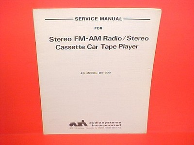 1980 ASI CASSETTE CAR STEREO TAPE PLAYER/AM-FM RADIO SERVICE MANUAL MODEL DA-900