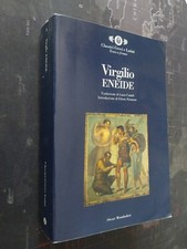 Virgilio ; ENEIDE traduz. di Luca Canali, testo latino a fronte ; Mondadori 2008