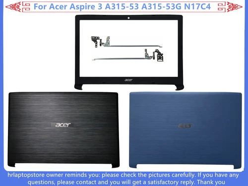 For Acer Aspire 3 A315-53 A315-53G N17C4 LCD Back Cover / Front Bezel / Hinges