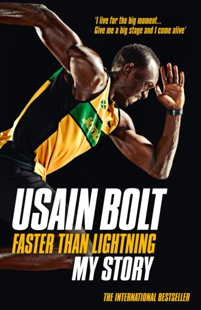 Faster than Lightning: My Autobiography by Usain Bolt (Paperback Book)