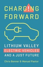 Charging Forward : Lithium Valley, Electric Vehicles, and a Just Future, Hard...