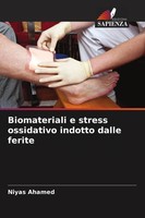 Niyas Ahamed | Biomateriali E Stress Ossidativo Indotto Dalle Ferite | Buch
