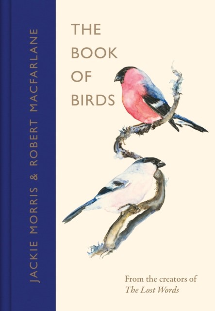 The Book of Birds by Jackie Morris (Hardback Book)