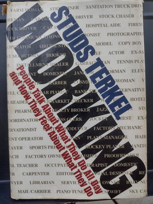 Working Studs Terkel Hardcover 1974 HC W/DJ Very Good Condition 