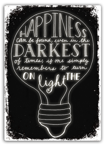 "turn on the light" light bulb, dumbledore quote.
