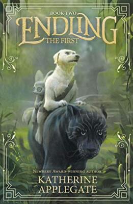 Endling: Buch 2: Die Erste, Katherine Applegate