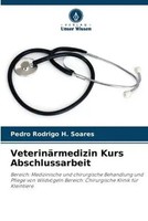 Pedro Rodrigo H. Soares | VeterinäRmedizin Kurs Abschlussarbeit | Taschenbuch