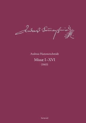 Andreas-Hammerschmidt-Werkausgabe Band 12: Missae I-XVI (1663) | (HaWV 635-650)