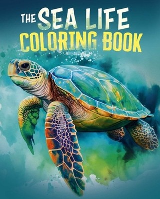 The Sea Life Coloring Book: Over 45 Images to Colour by Tansy Willow Paperback B
